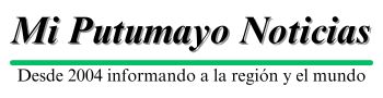 MiPutumayo Noticias